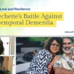 The Frechette's Battle Against Frontotemporal Dementia